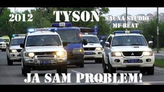 TYSON JA SAM PROBLEMwmv [upl. by Nolyat]