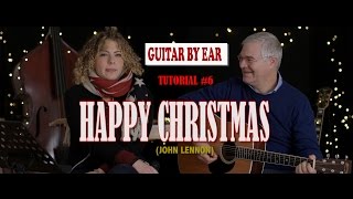 J LENNON  HAPPY CHRISTMAS  CHITARRA AD ORECCHIO  TUTORIAL 6 [upl. by Festa]