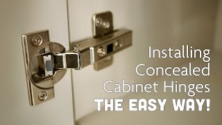 Installing Concealed Cabinet Door Hinges amp Handles The Easy Way [upl. by Glogau944]