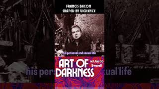 Francis Bacon Shaped By Violence wJacob Everett [upl. by Aikemal]