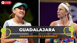 WTA LIVE VICTORIA AZARENKA VS KAMILLA RAKHIMIOVA WTA GUADALAJARA 2024 TENNIS PREVIEW STREAM [upl. by Kimura814]