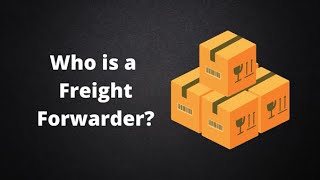 Who is Freight Forwarder [upl. by Chemosh]