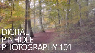 Digital pinhole photography 101 [upl. by Noxaj]