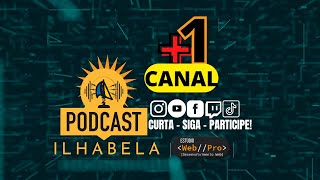 Podcast Ilhabela  ENTREVISTAS  30072024 [upl. by Norford]