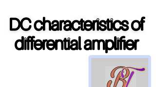 differential amplifier and DC transfer characteristics In englishintegrated circuits [upl. by Elimaj]