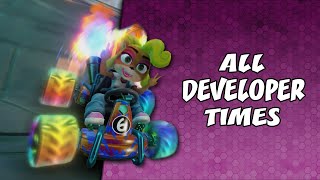 ALL Developer Time Trials Mostly With Acceleration With Tips  Crash Team Racing Nitro Fueled [upl. by Anrapa]