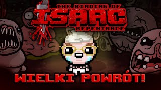 WIELKI POWRÓT do THE BINDING OF ISAAC REPENTANCE [upl. by Pammie]