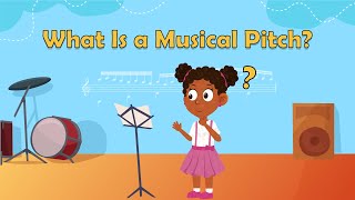 What Is a Musical Pitch  Music Facts  Music Facts For Kids  Learn About Music  Musical Pitches [upl. by Eecyal303]