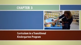 Chapter 3 Curriculum in a Transitional Kindergarten Program  TKIG [upl. by Cherice]