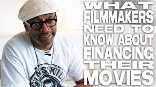 What Filmmakers Need To Know About Financing Movies by Spike Lee [upl. by Ekeiram]