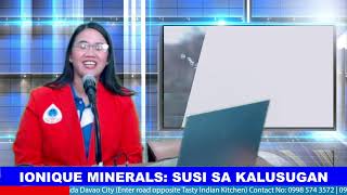 IONIQUE MINERALS SUSI SA KALUSUGAN  November 7 2024 [upl. by Lia]