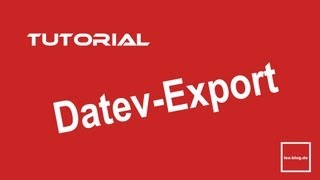 Tutorial DATEV Export aus Lexware buchhalter  LexBlogTV [upl. by Acirderf955]