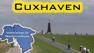 Cuxhaven  Unterwegs in Niedersachsen Folge 07 [upl. by Hyacinthie]