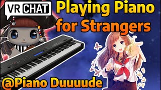 Playing PIANO for STRANGERS in VRCHAT 26 with PianoDuuuude [upl. by Calica]