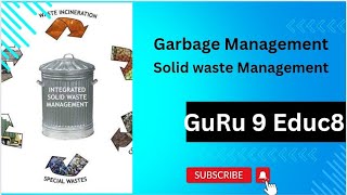 Garbage Management  Science Garbage Management Solid Waste Management [upl. by Areivax]