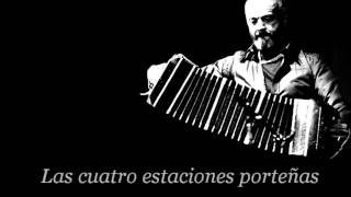 Piazzolla  Las Cuatro Estaciones Porteñas [upl. by Farrow]