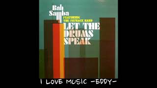 Bah Samba Feat Fatback Band  Let The Drums Speak [upl. by Aubert]