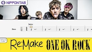 【Bass TAB】〚One Ok Rock〛Remake ベース tab譜 [upl. by Tien223]