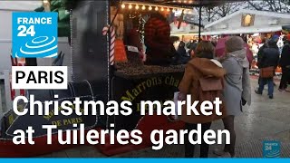 Paris Christmas markets  Tourists discover French traditions at Tuileries garden • FRANCE 24 [upl. by Sam]