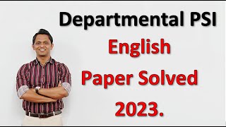 Departmental PSI English Paper Solved 2023  MPSC MAINS  PSI  mpscmains departmentalpsi [upl. by Einahpit166]