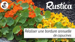 Réaliser une bordure annuelle de capucines [upl. by Maighdlin]