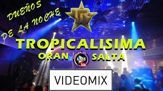 TROPICALISIMA 2020 VIDEOMIX OranSalta [upl. by Ameehs595]