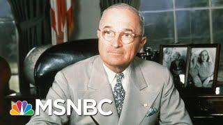 Harry Trumans Legacy On Foreign Policy  Morning Joe  MSNBC [upl. by Rockwood436]