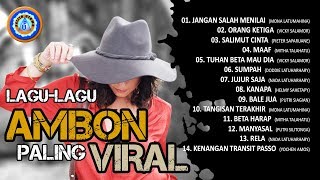 Lagu Ambon Terbaik Terpopuler Dan Paling Banyak Didengar [upl. by Leak989]