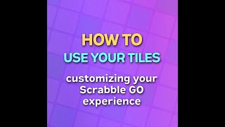 Scrabble GO  How to customize your tiles [upl. by Elinore]