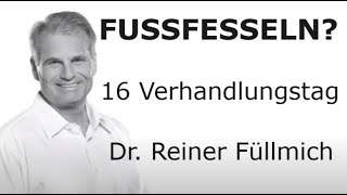 16 Verhandlungstag Dr Reiner Füllmich [upl. by Ycrad]