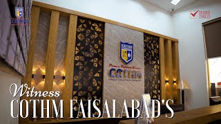 COTHM has proudly inaugurated its esteemed campus in Faisalabad [upl. by Nwahs]