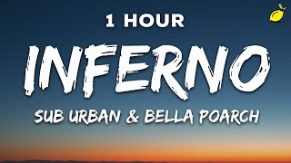 1 Hour Sub Urban amp Bella Poarch  INFERNO Lyrics [upl. by Haon]