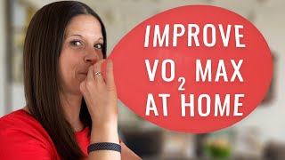 How to IMPROVE Your VO2 Max AT HOME  4 Key Workouts To Increase Cardiovascular Fitness [upl. by Caralie]