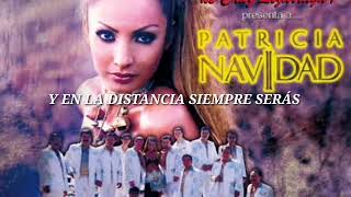 PATRICIA NAVIDAD CON LA BANDA EL RECODO  MI ETERNO AMOR SECRETO LETRA [upl. by Legge]