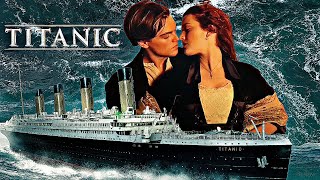 Titanic 1997  Leonardo DiCaprio  Kate Winslet  James Cameron  Full Movie Facts and Review [upl. by Llebana]