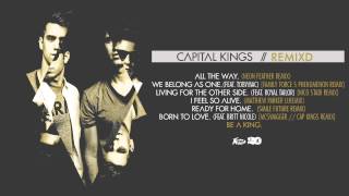 Capital Kings  REMIXD FULL ALBUM AUDIO [upl. by Pippo]