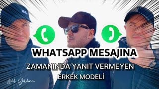 WHATSAPP MESAJLARINA ZAMANINDA CEVAP VERMEYEN ERKEKLER HAKKINDA BÄ°LMENÄ°Z GEREKENLER [upl. by Tallou]