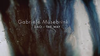 Gabriele Musebrink DAO – THE WAY [upl. by Adnahsat]