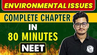 ENVIROMENTAL ISSUES in 80 minutes  Complete Chapter for NEET [upl. by Odey]