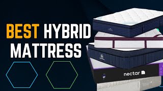 Top 5 Best Hybrid Mattress of 2023 [upl. by Riti841]