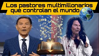 LOS PASTORES MULTIMILLONARIOS QUE CONTROLAN EL MUNDO [upl. by Lenahs]