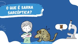 O que é Sarna Sarcóptica [upl. by Nosneb]