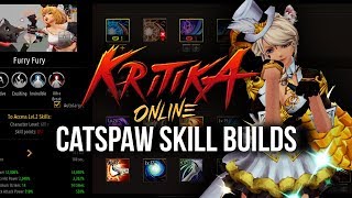 Kritika Online  Catspaw Skill Builds  PotatoLifeGaming [upl. by Eerolam513]