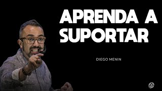 APRENDA A SUPORTAR  DIEGO MENIN  SERMÃO [upl. by Auhel]