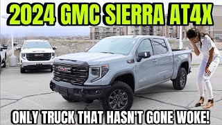 2024 GMC Sierra AT4X The Only Truck That Hasnt Gone Woke [upl. by Peterman]