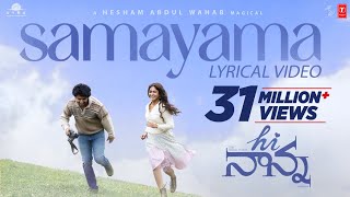 Hi Nanna Samayama Lyrical Video Song  NaniMrunal Thakur  Shouryuv  Hesham Abdul Wahab [upl. by Anyar307]