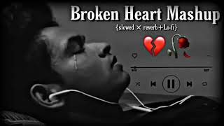 Broken Heart Mashap Slower Reved  LoFi [upl. by Yarahs]