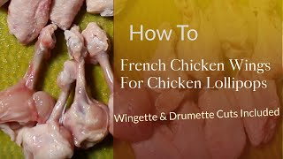 HOW TO French Chicken Wings for Chicken Lollipops amp Prep Wingettes and Drumettes [upl. by Nicolea]