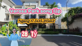 Villa song lập 5PN ngang 175m Verosa Park DTSD 355m2 nở hậu sân vườn [upl. by Hannej]