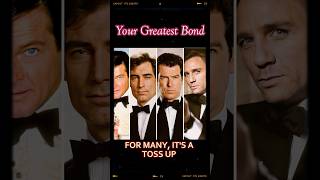 Who’s YOUR PICK for the GREATEST BOND [upl. by Margarethe637]